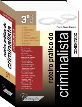 Roteiro Prático do Criminalista (3a. Edição) - Paulo Alves Franco