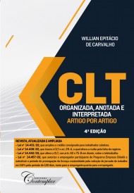 CLT ORGANIZADA, ANOTADA E INTERPRETADA - 4ª EDIÇÃO