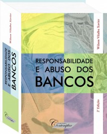 Responsabilidade e Abuso dos Bancos 2a Edição
