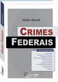 Crimes Federais - Abrão Razuk