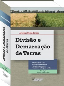 Divisão e Demarcação de Terras(2a. Edição) - Antonino Moura Borges