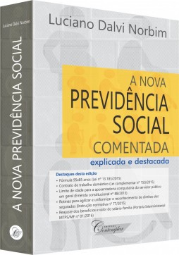 A Nova Previdência Social Comentada